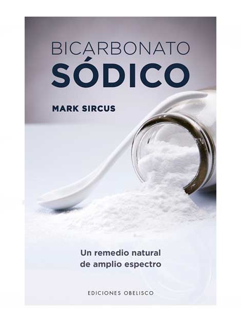 Bicarbonato sódico. Un remedio natural de amplio espectro (Llibre)