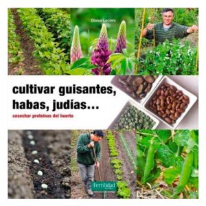 Cultivar guisantes, habas, judías... (Llibre)