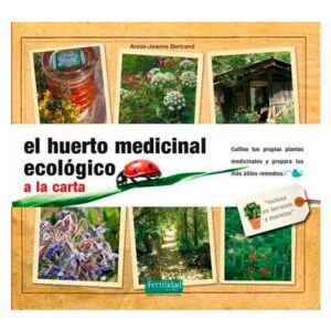 El huerto medicinal ecológico a la carta (Llibre)