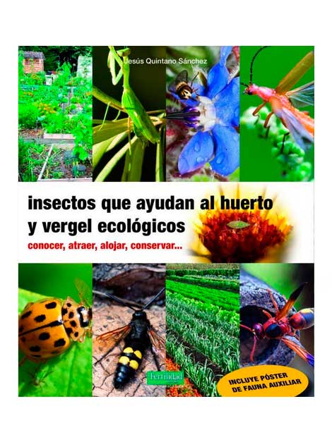Insectos que ayudan al huerto y vergel ecológicos (Llibre)