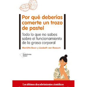 Por qué deberías comerte un trozo de pastel (Llibre)