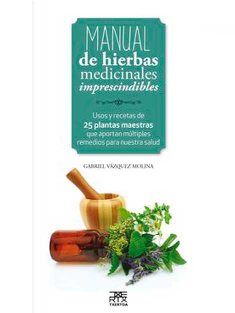 Manual de hierbas medicinales imprescindibles (Llibre)