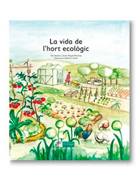 La vida de l’hort ecològic (Llibre)