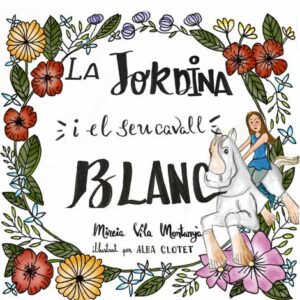 La Jordina i el seu cavall blanc