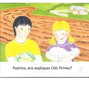 Padrina, ens expliques l'Alt Pirineu? (Llibre)